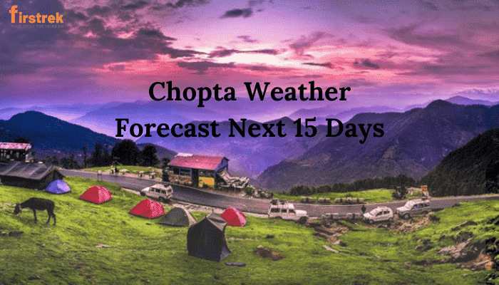 Chopta Weather